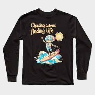 Chasing Waves Finding Surfing Robot Adventure Summer Long Sleeve T-Shirt